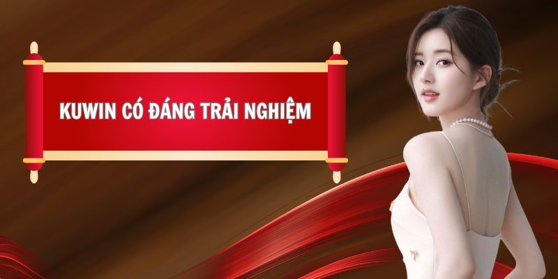 Câu hỏi thường gặp về chất lượng của Kuwin